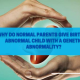 normal parents give birth to abnormal child